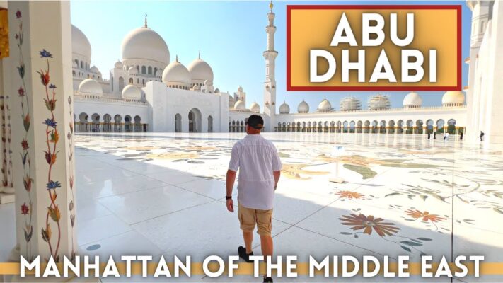 Abu Dhabi UAE Travel Guide: Best Things To Do in Abu Dhabi